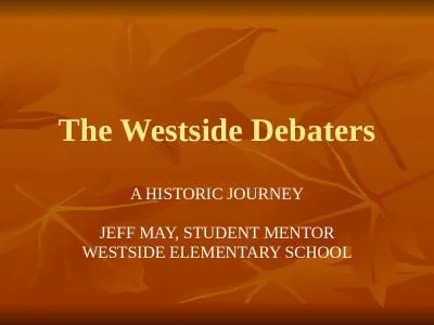 The  Westside Debaters A HISTORIC JOURNEY