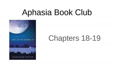 Aphasia Book Club Chapters 18-19