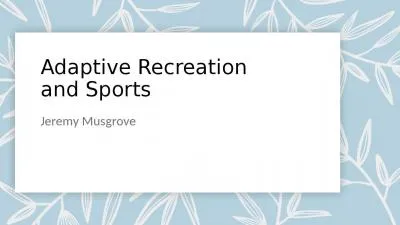 Adaptive Recreation and Sports