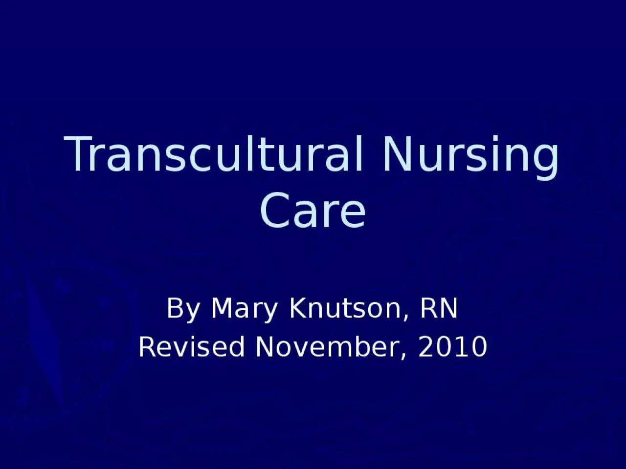 PPT-Transcultural Nursing Care