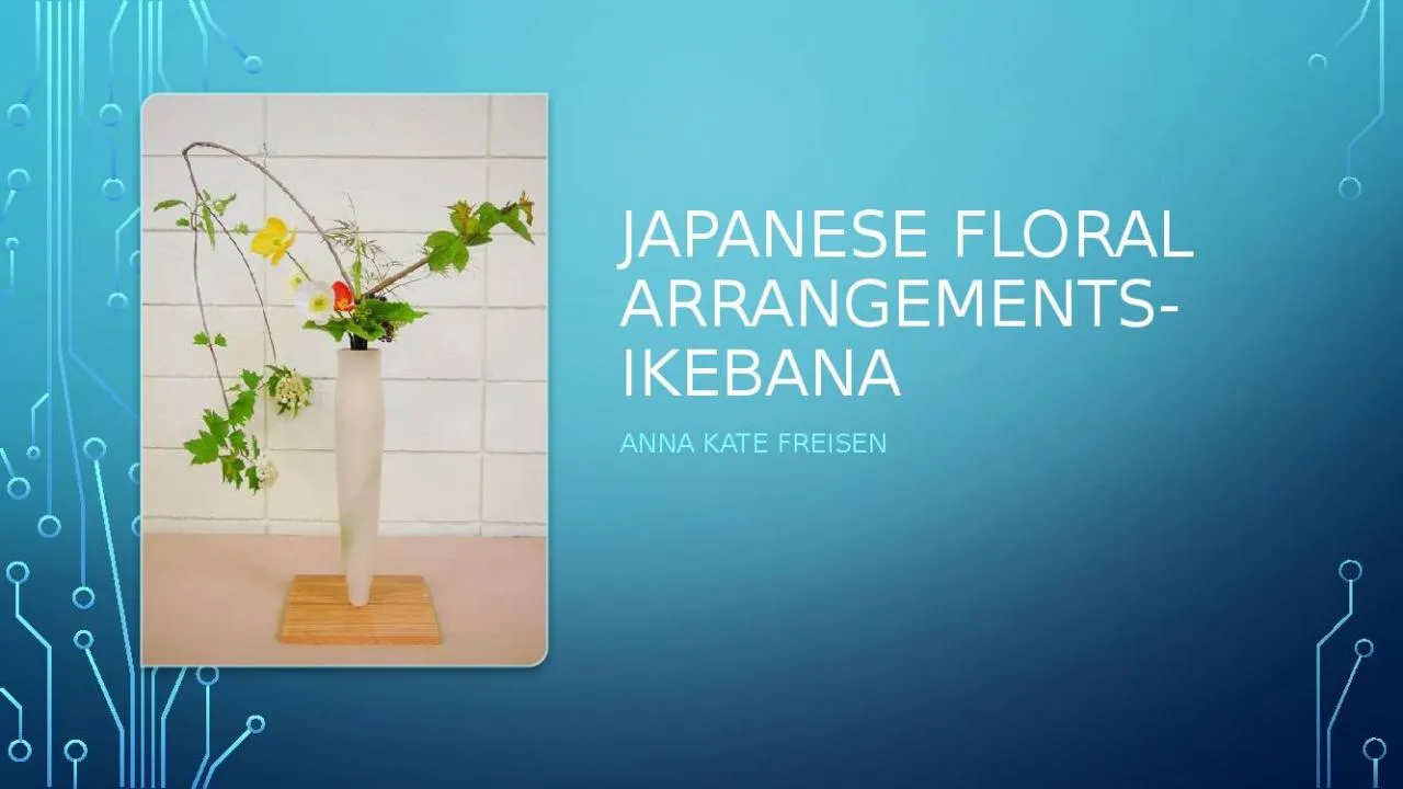 PPT-Japanese floral arrangements- ikebana