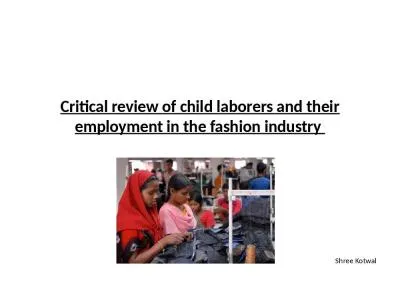 Critical  review  of child laborers and their employment in the fashion industry