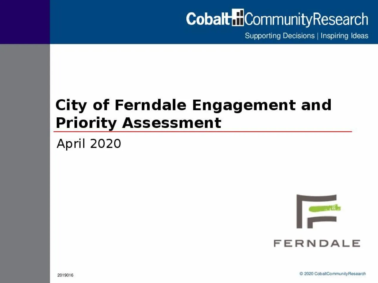 PPT-April 2020 City of Ferndale Engagement and Priority Assessment