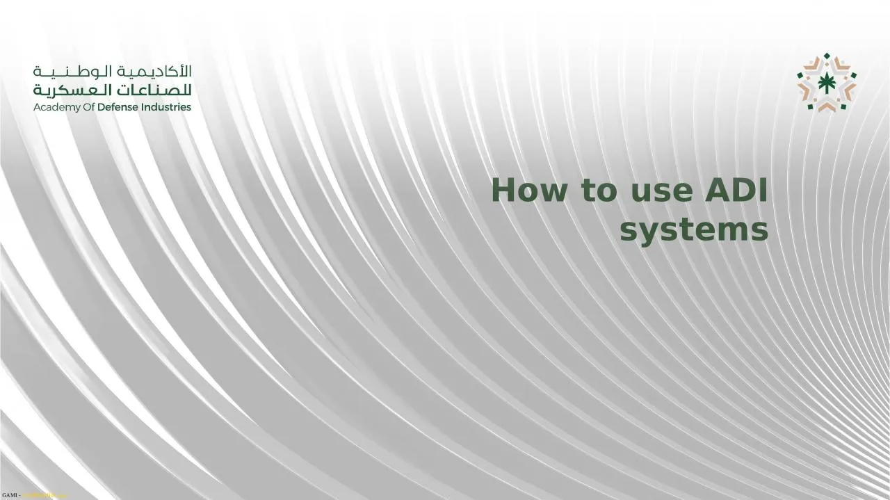 PPT-How to use ADI systems GAMI - 