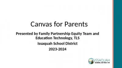 Canvas for Parents Presented by Family Partnership Equity Team and Education Technology, TLS