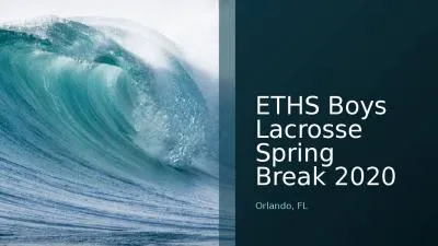 ETHS Boys Lacrosse Spring Break 2020