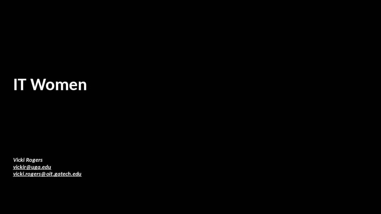 PPT-IT Women Vicki Rogers vickir@uga.edu