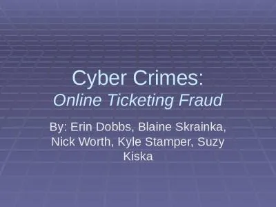 Cyber Crimes: Online Ticketing Fraud