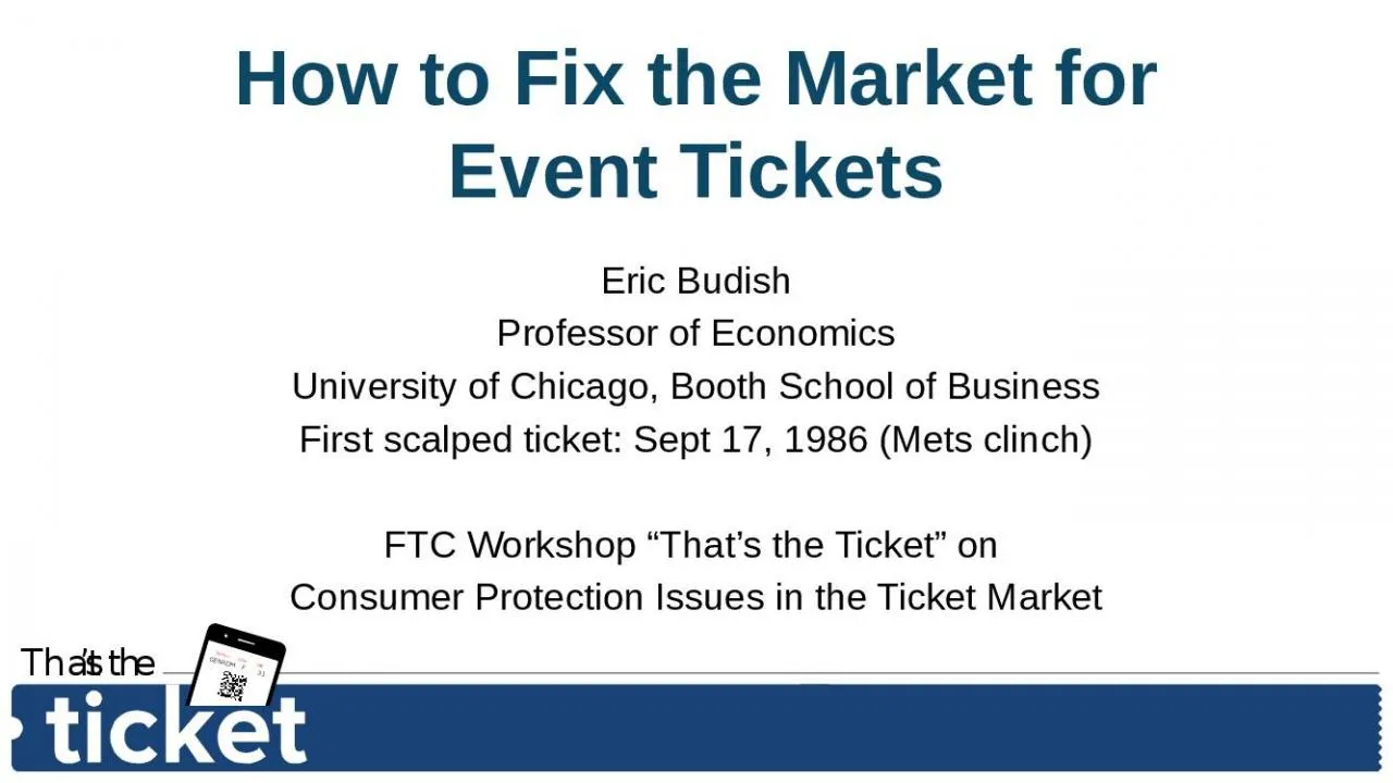 PPT-How to Fix the Market for Event Tickets