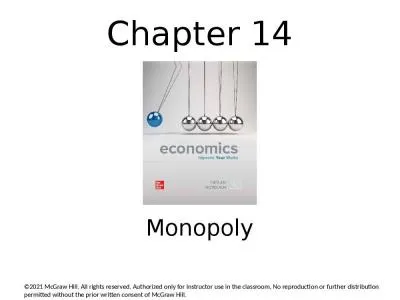 Chapter 14 Monopoly What will you learn in this chapter?