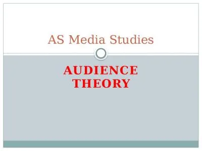 Audience Theory AS Media Studies