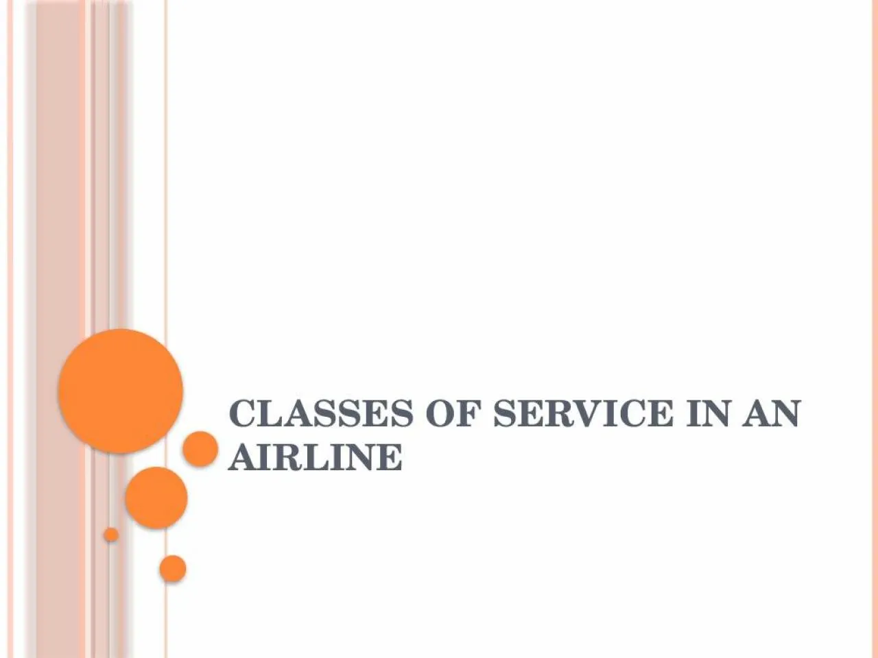 PPT-Classes of service in an airline