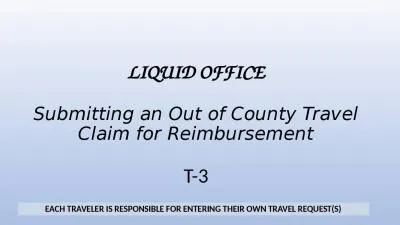 LIQUID OFFICE Submitting an Out of County Travel Claim for Reimbursement