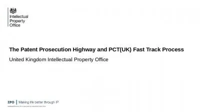 The Patent Prosecution Highway and PCT(UK) Fast Track Process