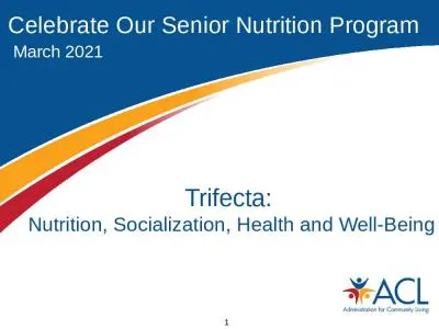 Trifecta:  Nutrition, Socialization, Health and Well-Being