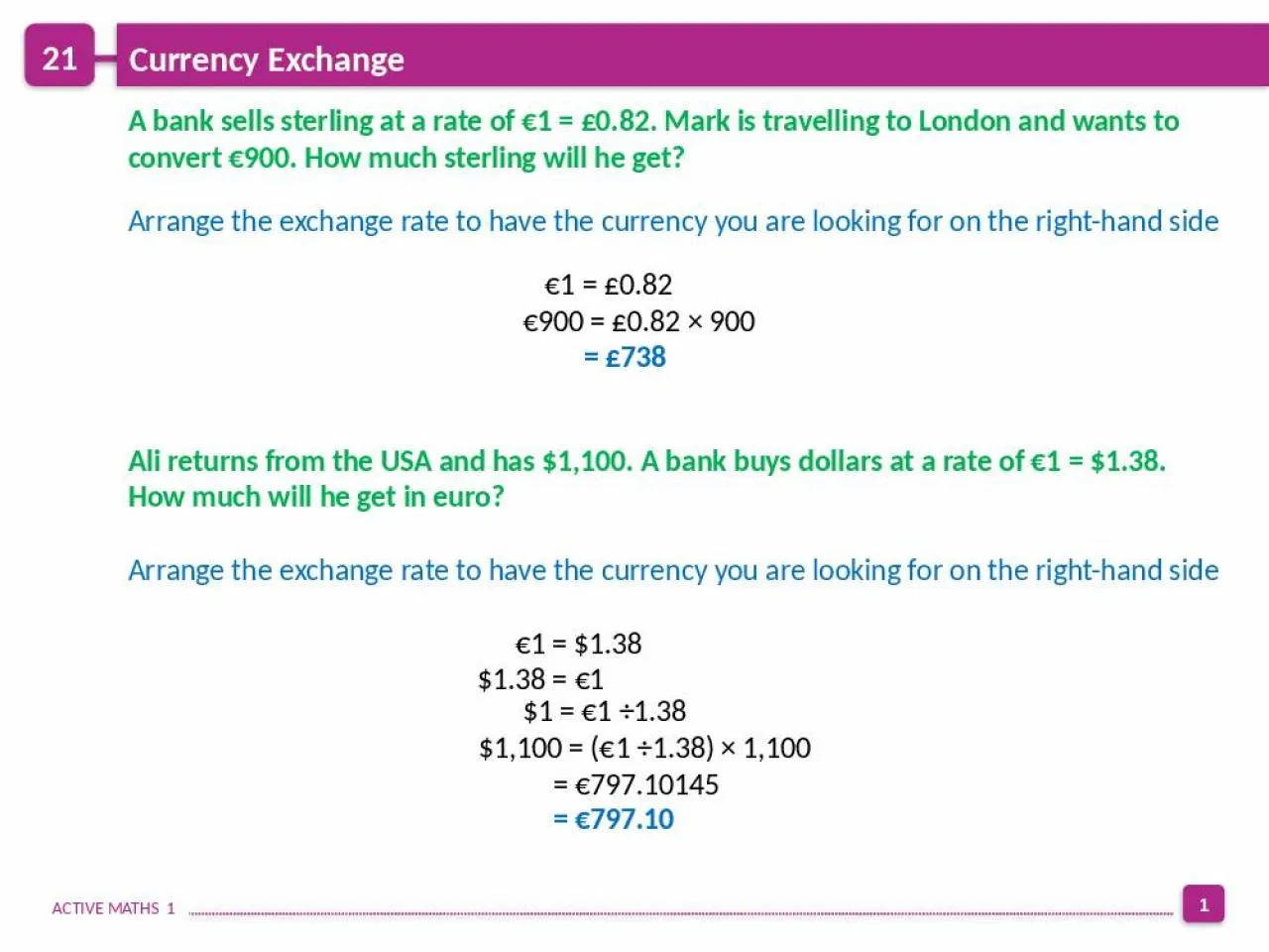 PPT-Currency Exchange A bank sells sterling at a rate of €1 = £0.82. Mark is travelling