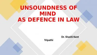 UNSOUNDNESS OF MIND  AS DEFENCE IN LAW