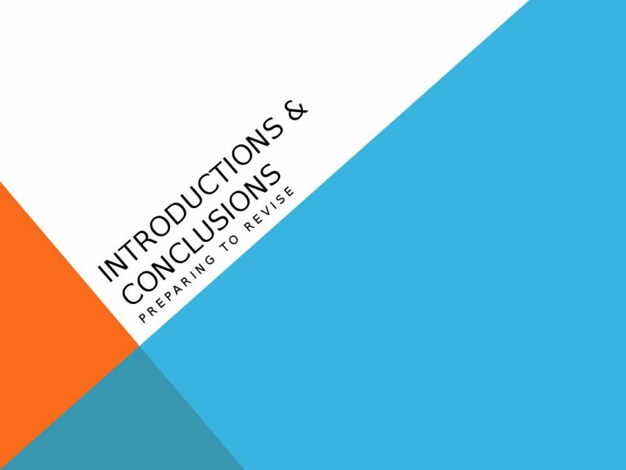 PPT-INTRODUCTIONS & CONCLUSIONS