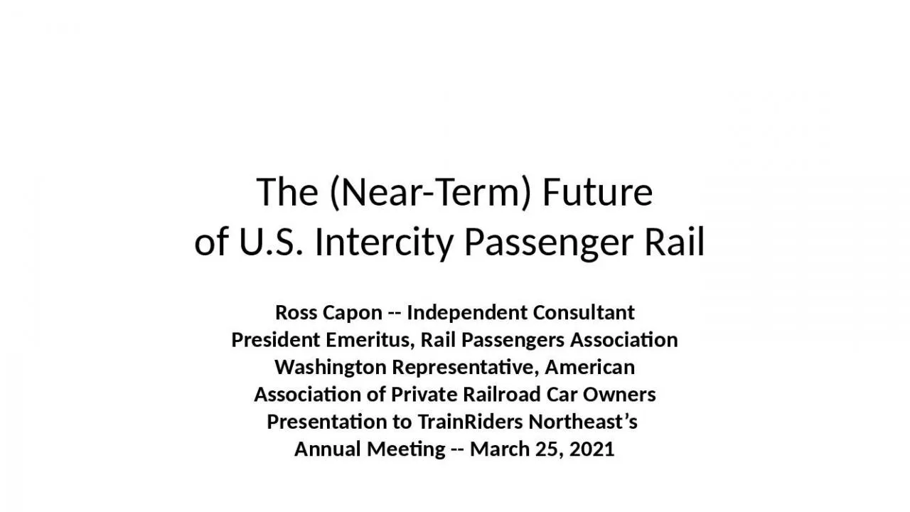 PPT-The (Near-Term) Future of U.S. Intercity Passenger Rail