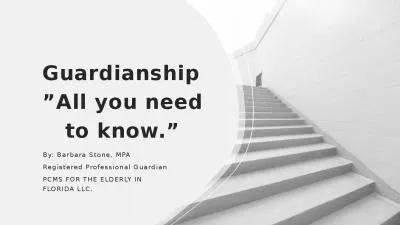 Guardianship ”All you need    to know.”