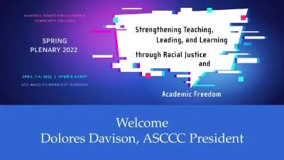 Welcome  Dolores Davison, ASCCC President