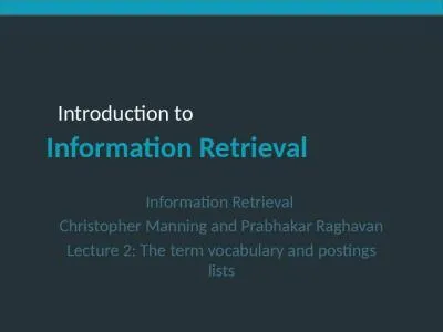 Information  Retrieval  Christopher Manning and Prabhakar