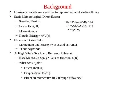 Background Hurricane models are  sensitive to representation of surface fluxes