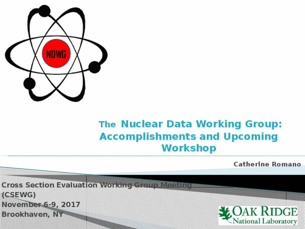 PPT-The Nuclear Data Working Group: