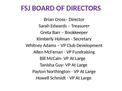 FSJ BOARD OF DIRECTORS  Brian Cross– Director