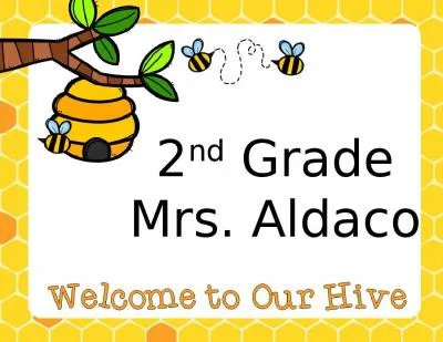 2 nd  Grade Mrs. Aldaco