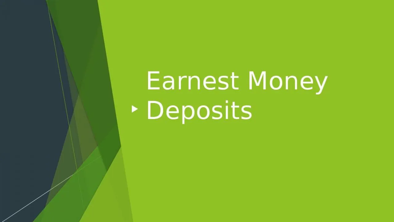 PPT-Earnest Money Deposits The Real Estate Board & Escrow