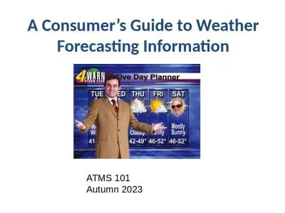 A Consumer’ s Guide to Weather Forecasting Information