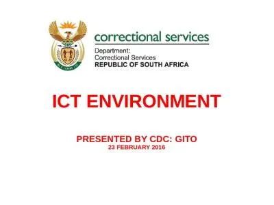 ICT ENVIRONMENT PRESENTED