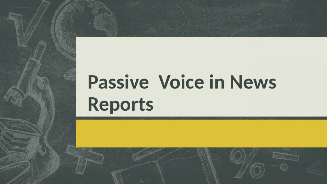 PPT-Passive Voice in News Reports