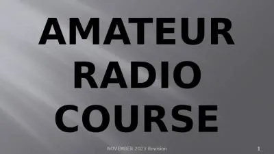 AMATEUR RADIO COURSE 1 NOVEMBER