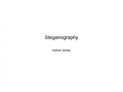 Steganography Nathan Shirley