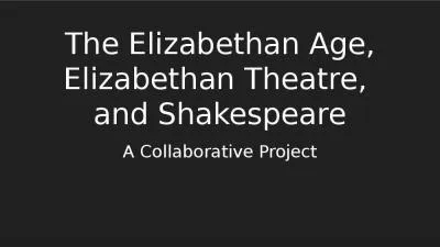 The Elizabethan Age, Elizabethan Theatre,