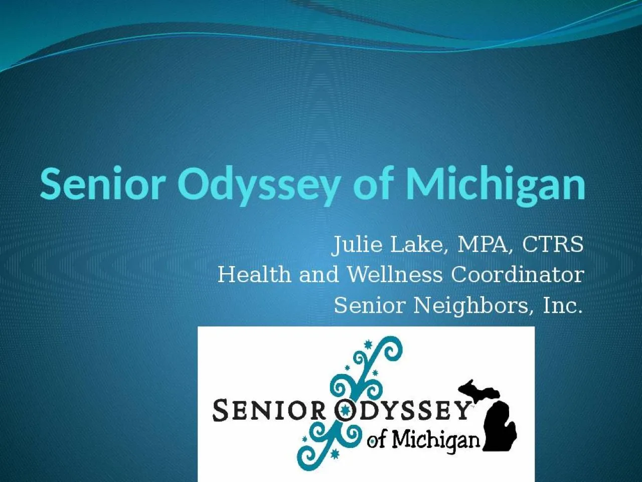 PPT-Senior Odyssey of Michigan