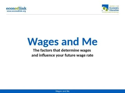 Wages and Me The factors that determine wages