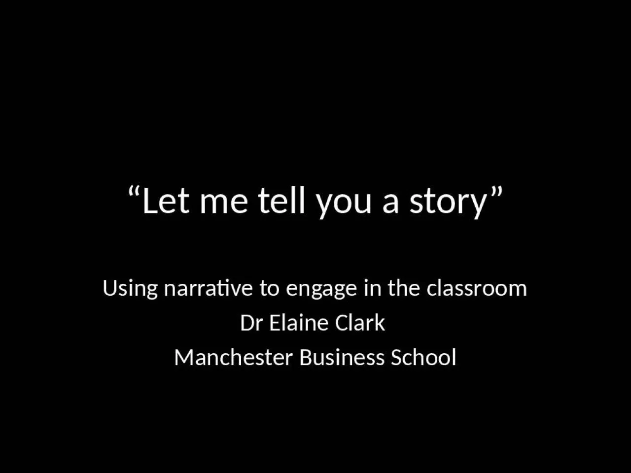 PPT-“Let me tell you a story”