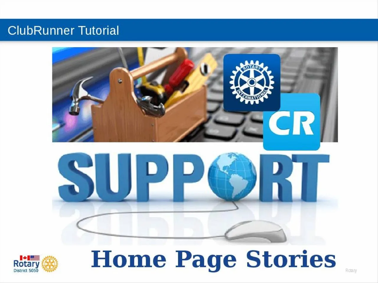 PPT-ClubRunner Tutorial Home Page Stories