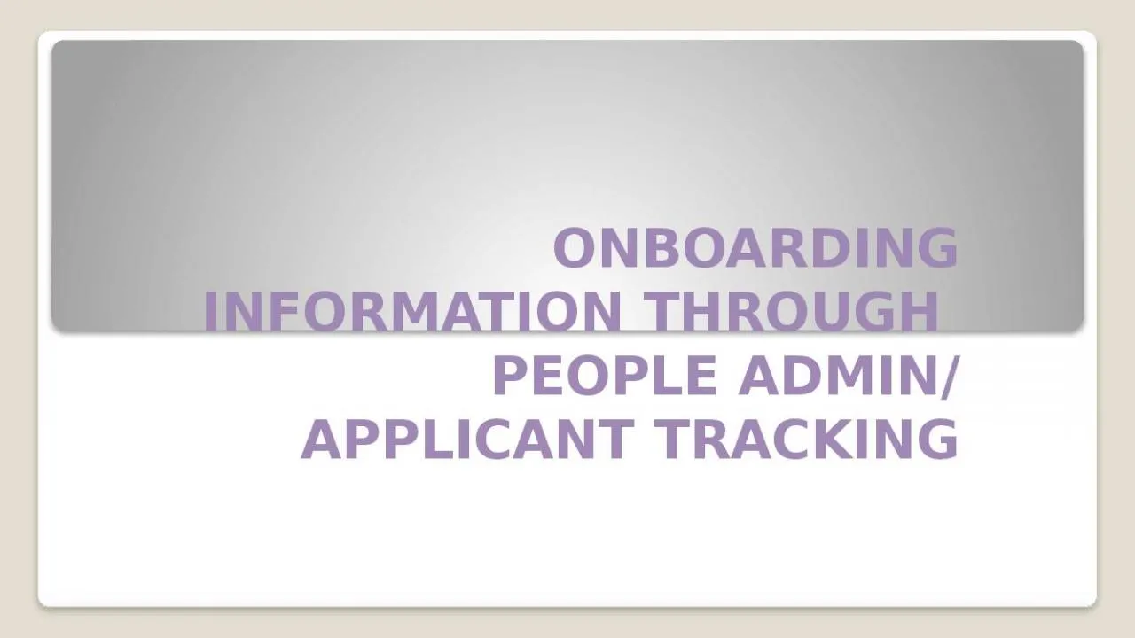 PPT-ONBOARDING INFORMATION THROUGH