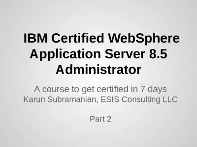 IBM Certified WebSphere Application Server 8.5 Administrator