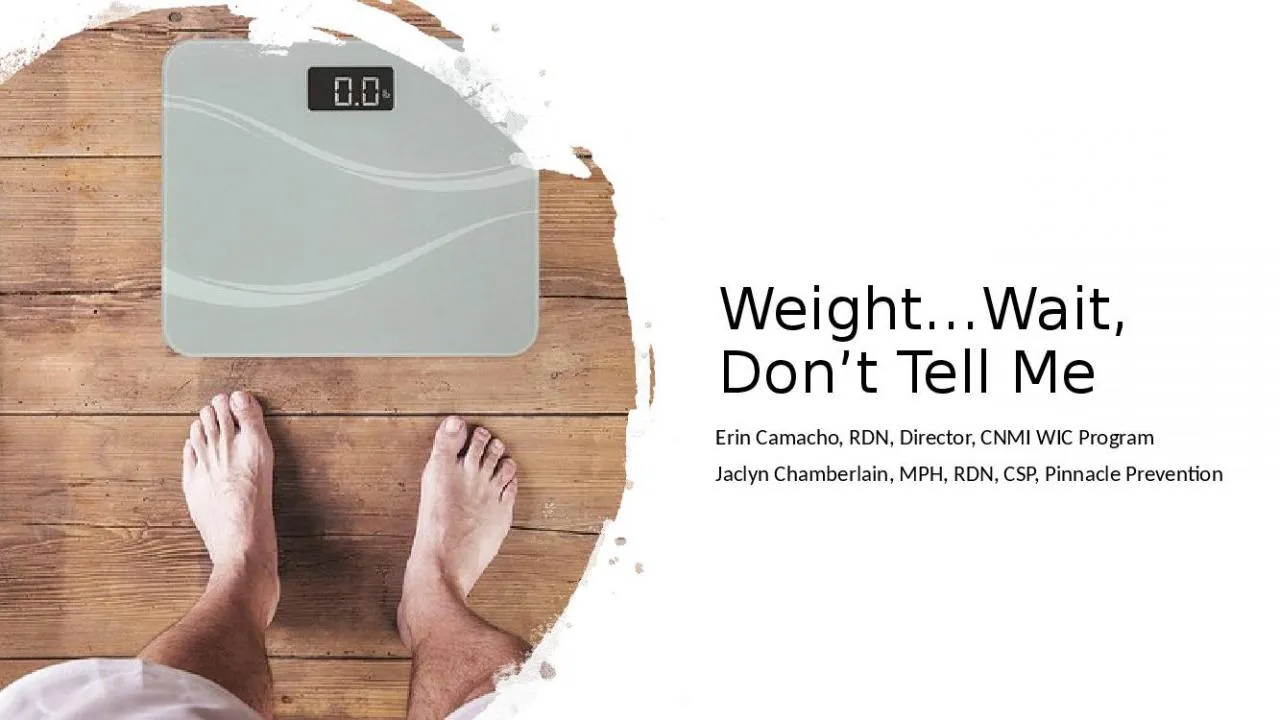 PPT-Weight…Wait, Don’t Tell Me