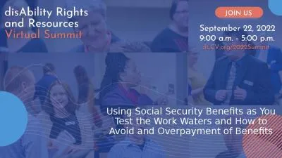 Using Social Security Benefits as You Test the Work Waters and How to Avoid and Overpayment of Bene