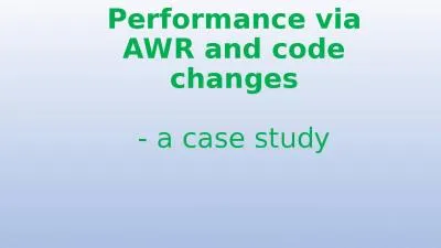 Tuning Oracle Database Performance via AWR and code changes