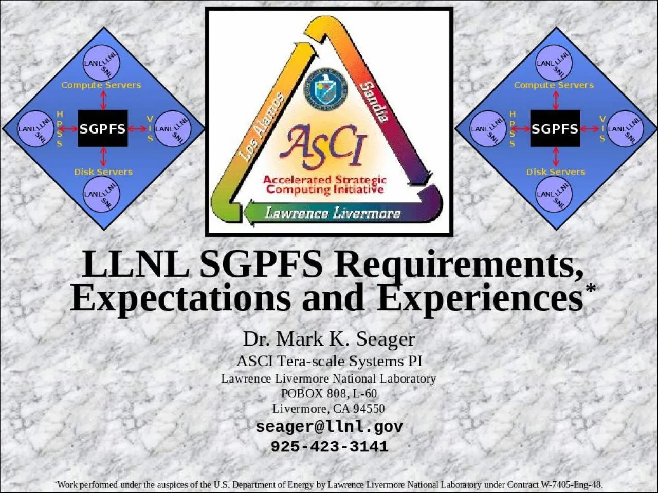 PPT-LLNL SGPFS Requirements, Expectations and Experiences