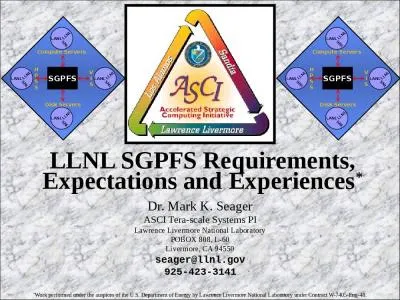 LLNL SGPFS Requirements, Expectations and Experiences