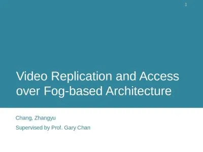 Video  Replication and Access over Fog-based Architecture