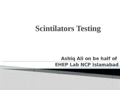 Scintilators Testing   Ashiq